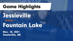 Jessieville  vs Fountain Lake  Game Highlights - Nov. 18, 2021