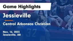 Jessieville  vs Central Arkansas Christian Game Highlights - Nov. 16, 2023