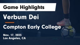 Verbum Dei  vs Compton Early College Game Highlights - Nov. 17, 2023