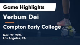 Verbum Dei  vs Compton Early College Game Highlights - Nov. 29, 2023