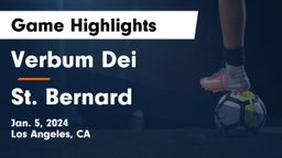 Verbum Dei  vs St. Bernard Game Highlights - Jan. 5, 2024
