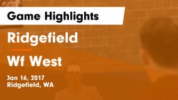 Ridgefield  vs Wf West Game Highlights - Jan 16, 2017
