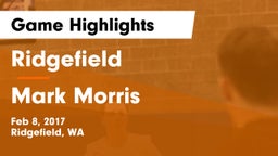Ridgefield  vs Mark Morris Game Highlights - Feb 8, 2017