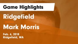 Ridgefield  vs Mark Morris  Game Highlights - Feb. 6, 2018