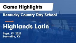Kentucky Country Day School vs Highlands Latin  Game Highlights - Sept. 13, 2022
