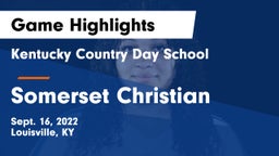 Kentucky Country Day School vs Somerset Christian  Game Highlights - Sept. 16, 2022