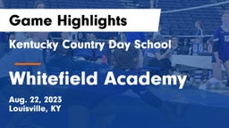 Kentucky Country Day School vs Whitefield Academy  Game Highlights - Aug. 22, 2023