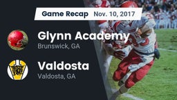 Recap: Glynn Academy  vs. Valdosta  2017