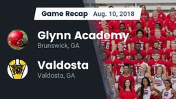 Recap: Glynn Academy  vs. Valdosta  2018