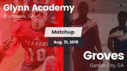 Matchup: Glynn Academy High vs. Groves  2018