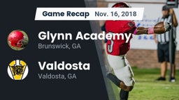 Recap: Glynn Academy  vs. Valdosta  2018