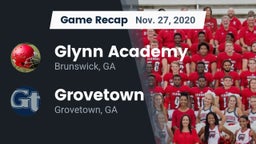 Recap: Glynn Academy  vs. Grovetown  2020