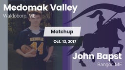 Matchup: Medomak Valley High  vs. John Bapst  2017