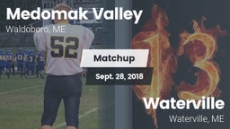 Matchup: Medomak Valley High  vs. Waterville  2018