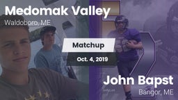Matchup: Medomak Valley High  vs. John Bapst  2019