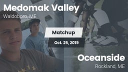 Matchup: Medomak Valley High  vs. Oceanside   2019