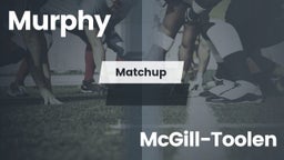 Matchup: Murphy  vs. McGill-Toolen High 2016