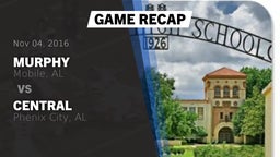 Recap: Murphy  vs. Central  2016