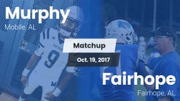 Matchup: Murphy  vs. Fairhope  2017