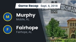 Recap: Murphy  vs. Fairhope  2018