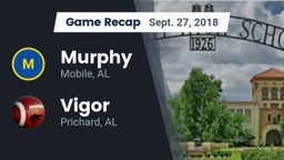 Recap: Murphy  vs. Vigor  2018