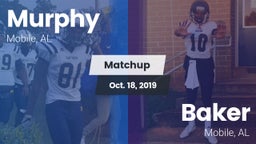 Matchup: Murphy  vs. Baker  2019