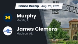 Recap: Murphy  vs. James Clemens  2021