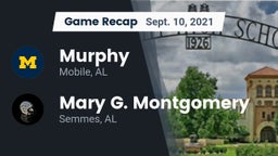 Recap: Murphy  vs. Mary G. Montgomery  2021