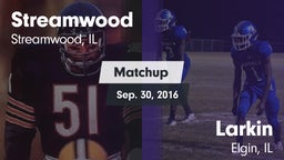 Matchup: Streamwood High vs. Larkin  2016