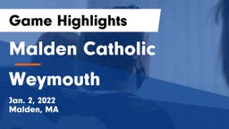 Malden Catholic  vs Weymouth  Game Highlights - Jan. 2, 2022