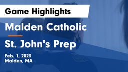 Malden Catholic  vs St. John's Prep Game Highlights - Feb. 1, 2023