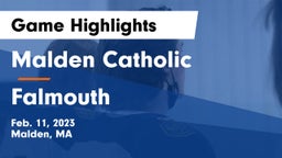 Malden Catholic  vs Falmouth  Game Highlights - Feb. 11, 2023