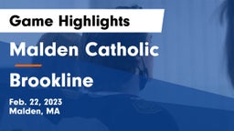 Malden Catholic  vs Brookline  Game Highlights - Feb. 22, 2023