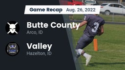 Recap: Butte County  vs. Valley  2022