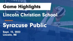 Lincoln Christian School vs Syracuse Public  Game Highlights - Sept. 15, 2022
