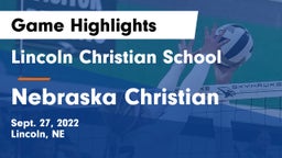 Lincoln Christian School vs Nebraska Christian  Game Highlights - Sept. 27, 2022