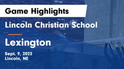 Lincoln Christian School vs Lexington  Game Highlights - Sept. 9, 2023