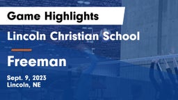 Lincoln Christian School vs Freeman  Game Highlights - Sept. 9, 2023