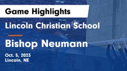 Lincoln Christian School vs Bishop Neumann  Game Highlights - Oct. 5, 2023