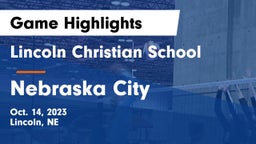 Lincoln Christian School vs Nebraska City  Game Highlights - Oct. 14, 2023