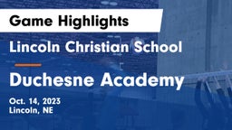 Lincoln Christian School vs Duchesne Academy Game Highlights - Oct. 14, 2023