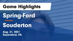 Spring-Ford  vs Souderton  Game Highlights - Aug. 31, 2021