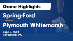 Spring-Ford  vs Plymouth Whitemarsh  Game Highlights - Sept. 3, 2021