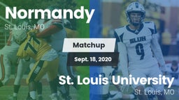 Matchup: Normandy  vs. St. Louis University  2020