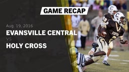 Recap: Evansville Central  vs. Holy Cross  2016