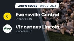 Recap: Evansville Central  vs. Vincennes Lincoln  2022