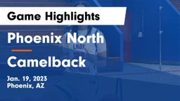 Phoenix North  vs Camelback  Game Highlights - Jan. 19, 2023