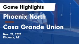 Phoenix North  vs Casa Grande Union  Game Highlights - Nov. 21, 2023