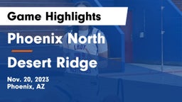 Phoenix North  vs Desert Ridge  Game Highlights - Nov. 20, 2023