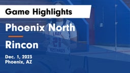 Phoenix North  vs Rincon Game Highlights - Dec. 1, 2023